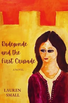 Cover of Radegonde and the First Crusade