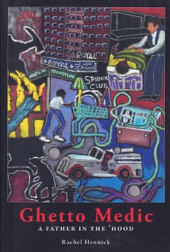 Cover of Ghetto Medic: A Father in the 'Hood